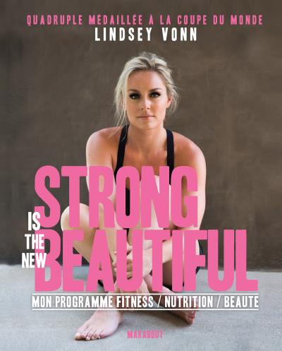 Lindsey Vonn Strong-is-the-new-beautiful