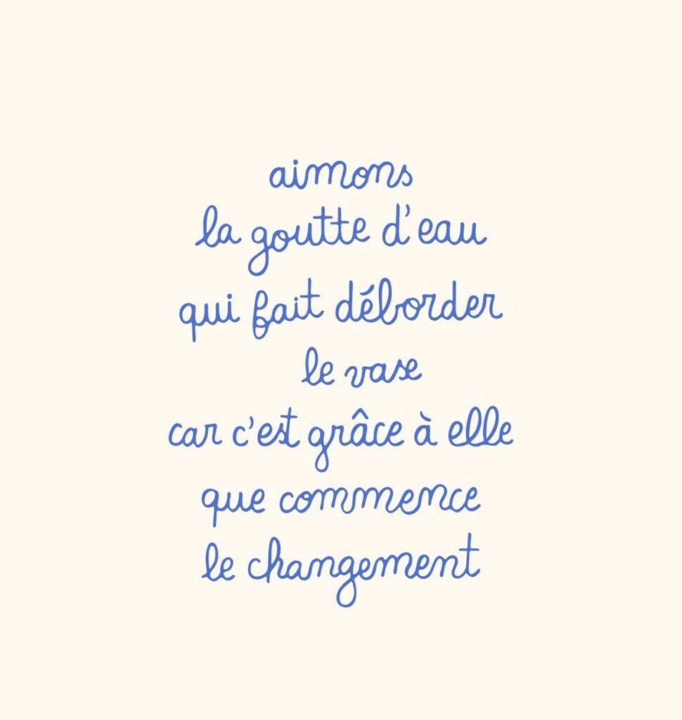 Mes condoléances-Aimons la goutte d'eau qui fait déborder le vase.
