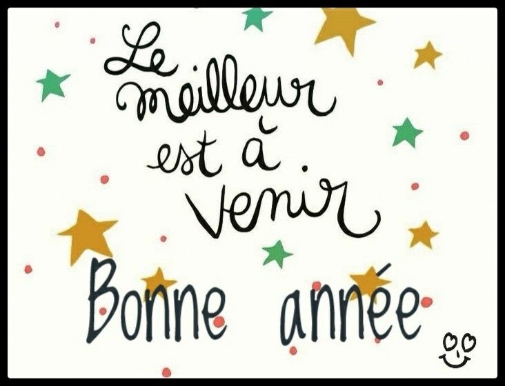 Bonne année le meilleur est à venir