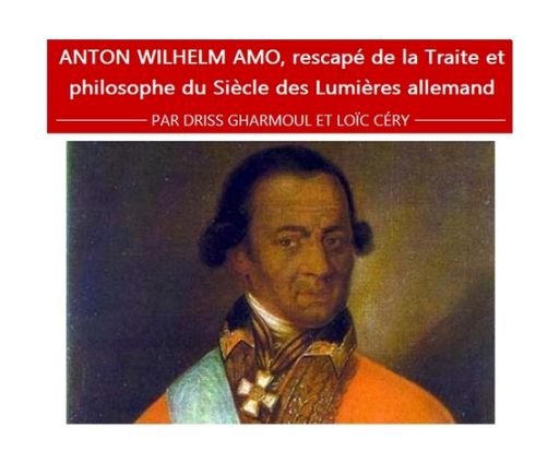 Anton Wilhem Amo couverture du livre de Driss Gharmoul et Loic Cery